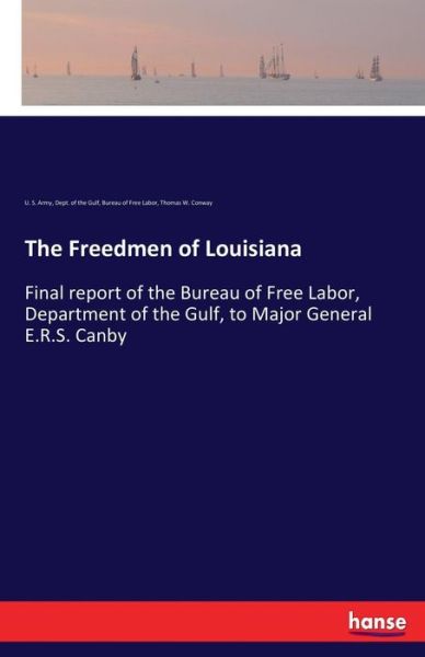 Cover for U S Army · The Freedmen of Louisiana (Taschenbuch) (2017)