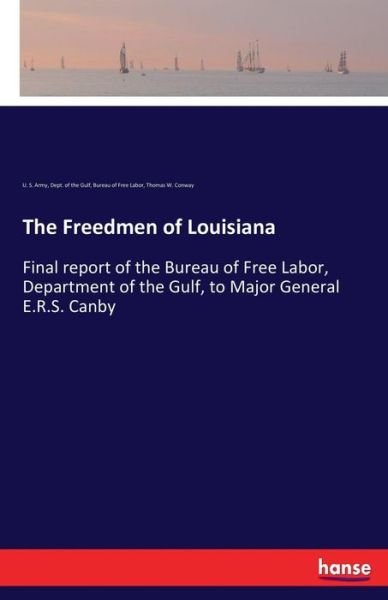 Cover for U S Army · The Freedmen of Louisiana (Paperback Book) (2017)