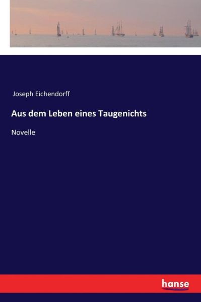 Cover for Joseph Eichendorff · Aus dem Leben eines Taugenichts (Pocketbok) (2017)