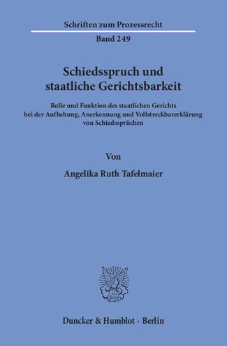 Schiedsspruch und staatliche - Tafelmaier - Boeken -  - 9783428154630 - 22 augustus 2018