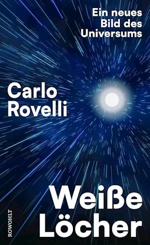 Cover for Carlo Rovelli · WeiÃŸe LÃ¶cher (Bog)