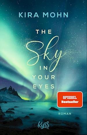 Cover for Kira Mohn · The Sky in your Eyes (Paperback Book) (2021)