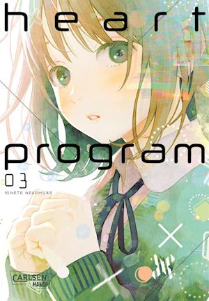 Heart Program 3 - Hinata Nakamura - Livros - Carlsen - 9783551801630 - 1 de outubro de 2024