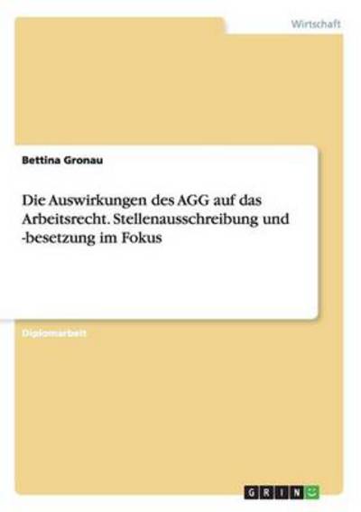 Cover for Gronau · Die Auswirkungen des AGG auf das (Book) [German edition] (2008)