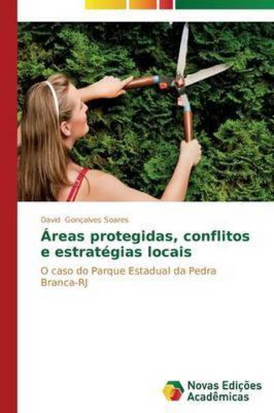 Cover for Goncalves Soares David · Areas Protegidas, Conflitos E Estrategias Locais (Paperback Book) (2015)