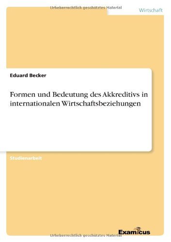 Cover for Eduard Becker · Formen Und Bedeutung Des Akkreditivs in Internationalen Wirtschaftsbeziehungen (Paperback Bog) [German edition] (2012)