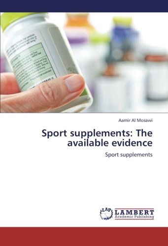 Cover for Aamir Al Mosawi · Sport Supplements: the Available Evidence (Taschenbuch) (2012)