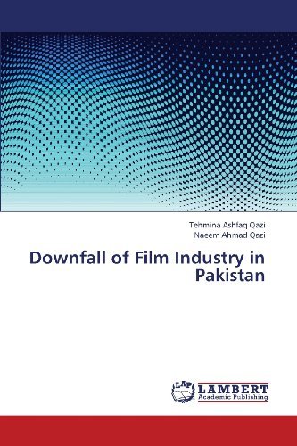 Cover for Naeem Ahmad Qazi · Downfall of Film Industry in Pakistan (Paperback Bog) (2013)