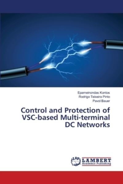 Cover for Epameinondas Kontos · Control and Protection of VSC-based Multi-terminal DC Networks (Paperback Bog) (2013)
