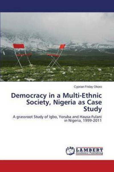 Cover for Okoro · Democracy in a Multi-Ethnic Socie (Buch) (2015)