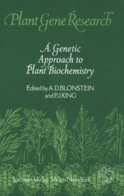 Cover for A D Blonstein · A Genetic Approach to Plant Biochemistry - Plant Gene Research (Pocketbok) [Softcover reprint of the original 1st ed. 1986 edition] (2011)
