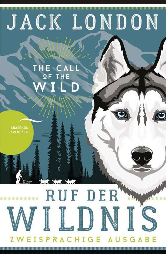 Ruf der Wildnis - The Call of th - London - Books -  - 9783730608630 - 