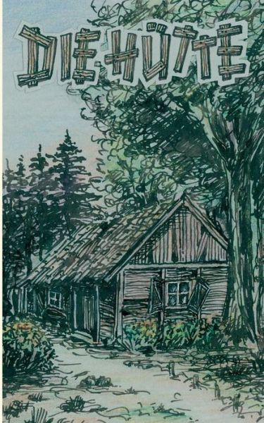 Cover for Benjamin Leuteritz · Die Hutte (Paperback Book) (2015)