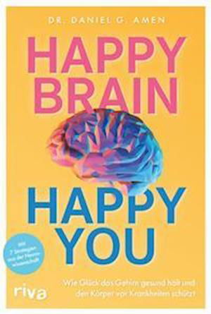 Cover for Daniel G. Amen · Happy Brain  Happy You (Buch) (2023)