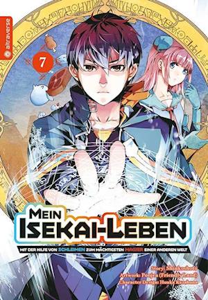 Mein Isekai-Leben - Mit der Hilfe von Schleimen zum mächtigsten Magier einer anderen Welt 07 - Shinkoshoto - Books - Altraverse GmbH - 9783753902630 - December 19, 2022