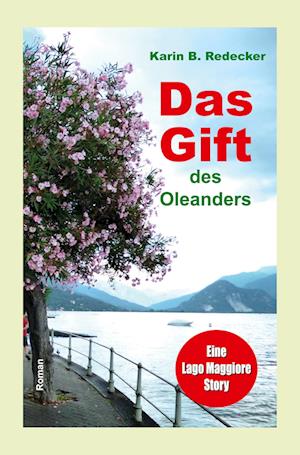 Cover for Karin B Redecker · Das Gift des Oleanders (Paperback Book) (2021)