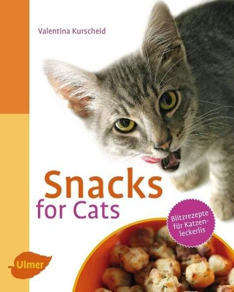 Cover for Kurscheid · Snacks for Cats (Bog)