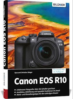 Canon EOS R10 - Kyra Sänger - Books - BILDNER Verlag - 9783832805630 - December 12, 2022