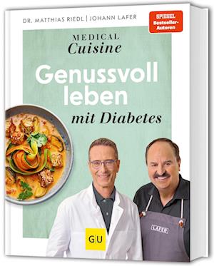 Cover for Johann Lafer · Medical Cuisine - Genussvoll leben mit Diabetes (Bok) (2025)