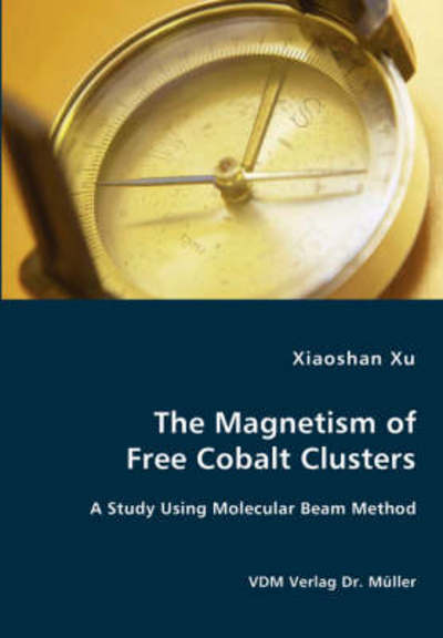 Cover for Xiaoshan Xu · The Magnetism of Free Cobalt Clusters (Paperback Book) (2008)