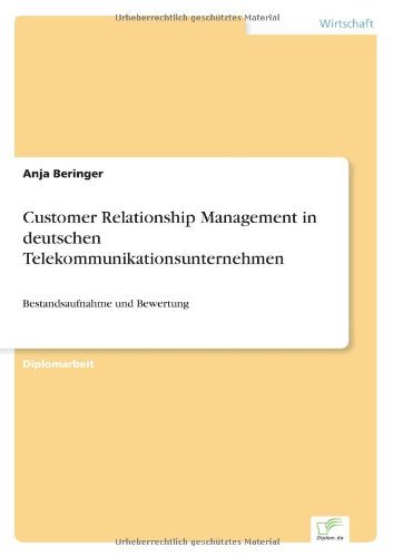 Cover for Anja Beringer · Customer Relationship Management in deutschen Telekommunikationsunternehmen: Bestandsaufnahme und Bewertung (Pocketbok) [German edition] (2003)