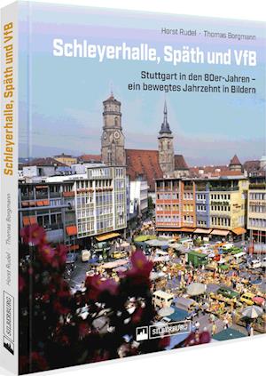 Cover for Thomas Borgmann · Schleyerhalle, Späth und VfB (Book) (2022)