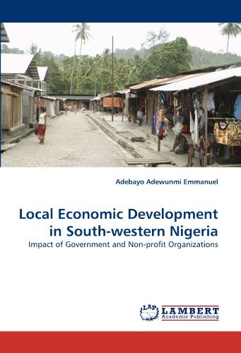 Cover for Adebayo Adewunmi Emmanuel · Local Economic Development in South-western Nigeria: Impact of Government and Non-profit Organizations (Taschenbuch) (2011)