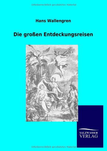 Cover for Hans Wallengren · Die grossen Entdeckungsreisen (Paperback Book) [German edition] (2012)