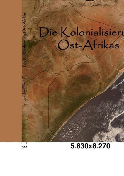 Cover for Joachim Pfeil · Die Kolonialisierung Ost-afrikas (Paperback Bog) [German edition] (2010)