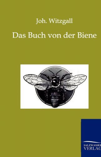 Cover for Joh Witzgall · Das Buch Von Der Biene (Pocketbok) [German edition] (2012)