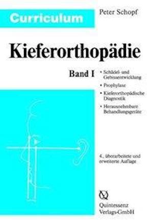 Cover for Peter Schopf · Curriculum Kieferorthopädie 1 (Paperback Book) (2008)