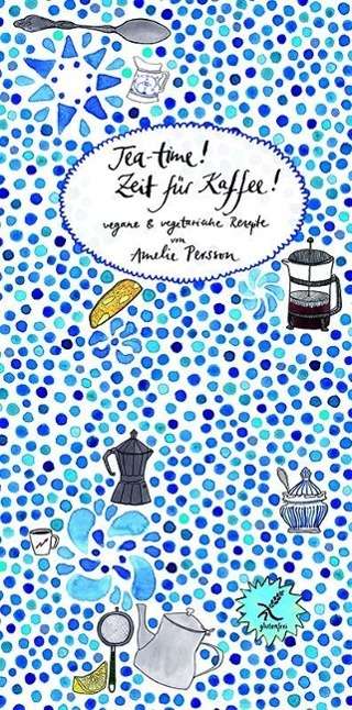 Teatime! Zeit für Kaffee! - Persson - Books -  - 9783943417630 - 