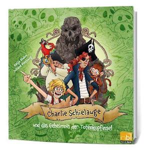 Cover for Katja Bluhm · Charlie Schielauge (Hardcover Book) (2021)