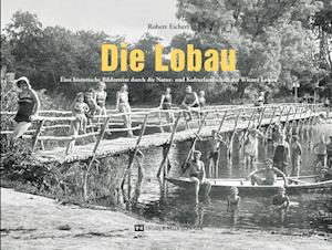 Cover for Robert Eichert · Die Lobau (Book) (2023)