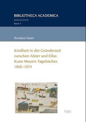 Cover for Bernhard Maier · Kindheit in Der Grunderzeit Zwischen Alster Und Elbe (Gebundenes Buch) (2016)