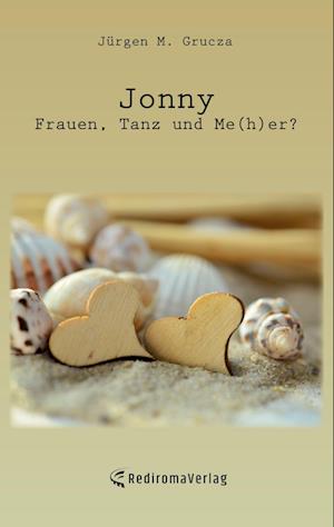 Cover for Jürgen M. Grucza · Jonny - Frauen, Tanz und Me (h)er? (Paperback Book) (2021)