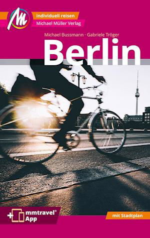 Cover for Gabriele Tröger · Berlin MM-City Reiseführer Michael Müller Verlag (Book) (2024)