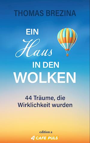 Ein Haus in den Wolken - Thomas C. Brezina - Books - edition a - 9783990017630 - November 16, 2024