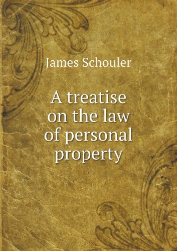 Cover for James Schouler · A Treatise on the Law of Personal Property (Paperback Book) (2013)