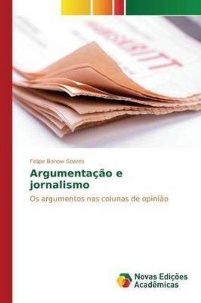 Cover for Soares Felipe Bonow · Argumentacao E Jornalismo (Paperback Book) (2015)