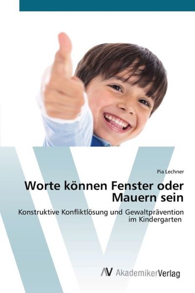 Cover for Lechner · Worte können Fenster oder Mauer (Bog) (2020)