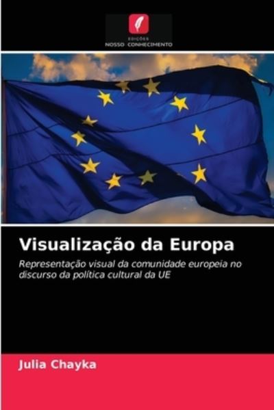 Cover for Julia Chayka · Visualizacao da Europa (Pocketbok) (2020)