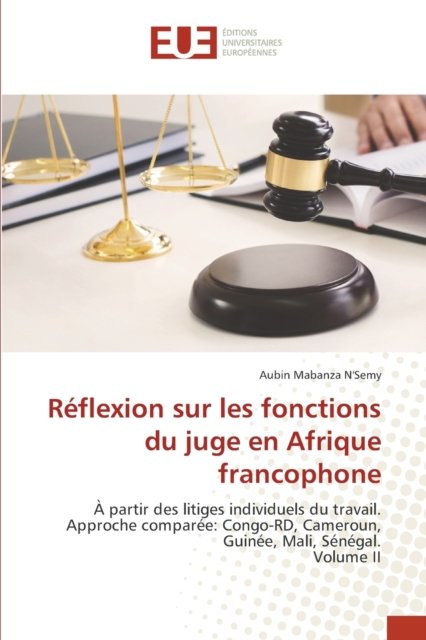 Cover for Aubin Mabanza n'Semy · Reflexion sur les fonctions du juge en Afrique francophone (Paperback Book) (2021)
