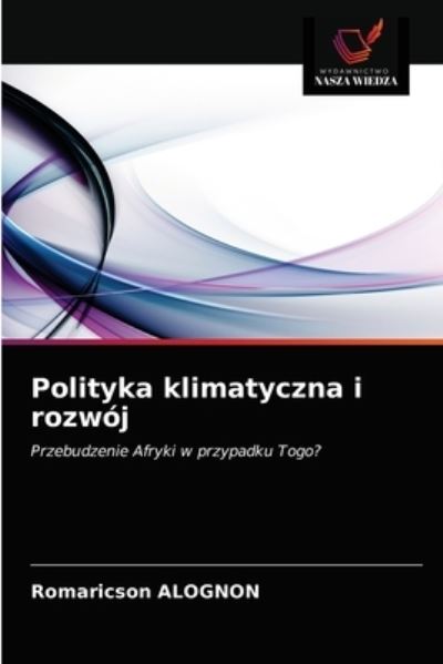 Cover for Romaricson Alognon · Polityka klimatyczna i rozwoj (Paperback Book) (2021)