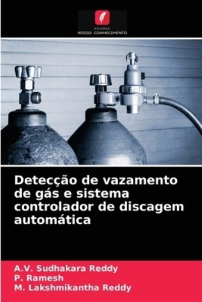 Cover for A V Sudhakara Reddy · Deteccao de vazamento de gas e sistema controlador de discagem automatica (Taschenbuch) (2021)