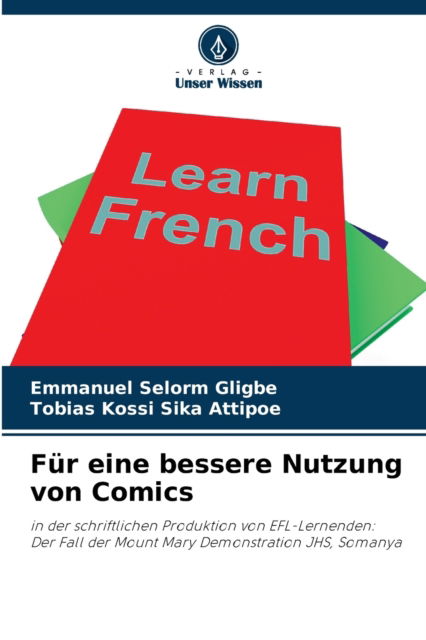 Cover for Emmanuel Selorm Gligbe · Fur eine bessere Nutzung von Comics (Paperback Book) (2021)