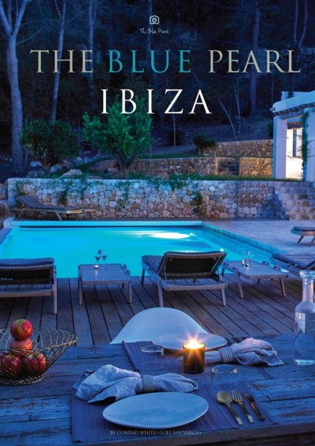 Conrad White · The Blue Pearl: Ibiza (Hardcover Book) (2022)