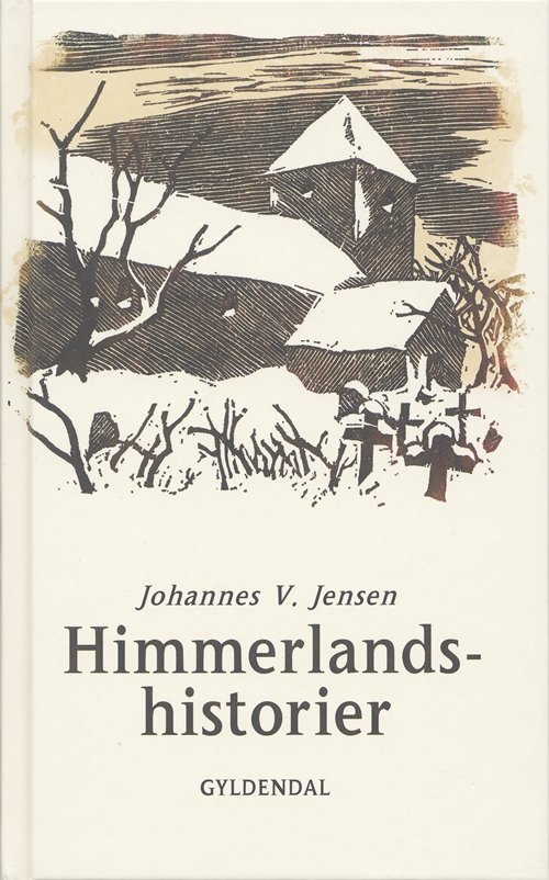 Cover for Johannes V. Jensen · Gyldendal Hardback: Himmerlandshistorier (Hardcover Book) [22e édition] [Hardback] (2005)