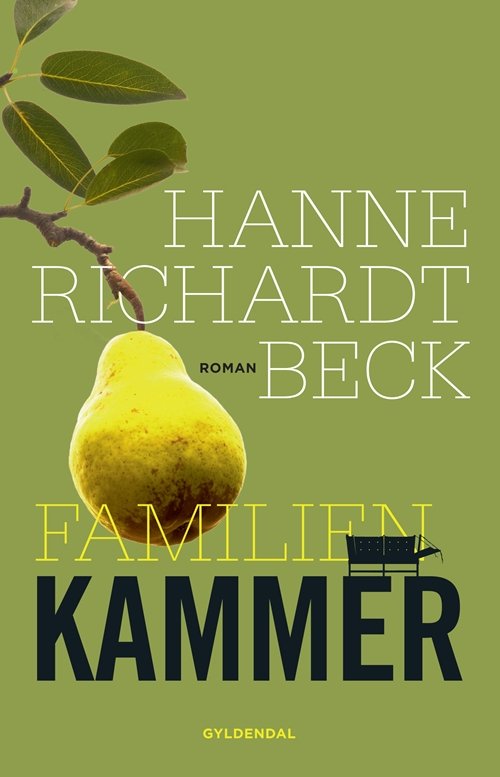 Cover for Hanne Richardt Beck · Familien Kammer (Sewn Spine Book) [1th edição] (2013)