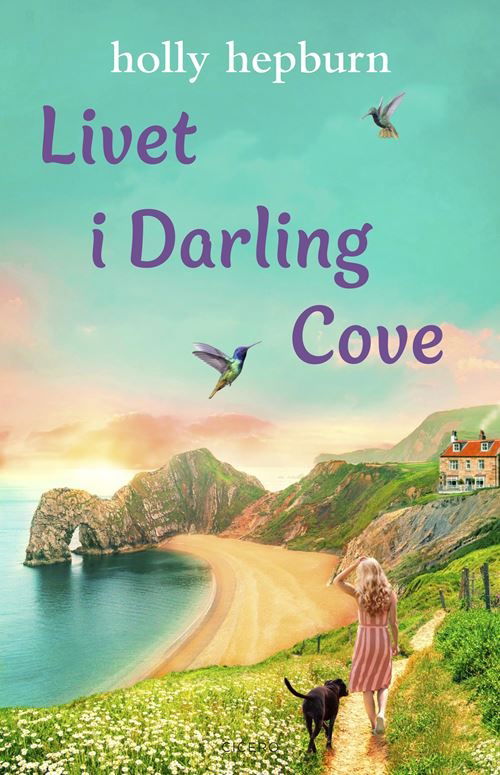 Cover for Holly Hepburn · Livet i Darling Cove (Sewn Spine Book) [1st edition] (2024)